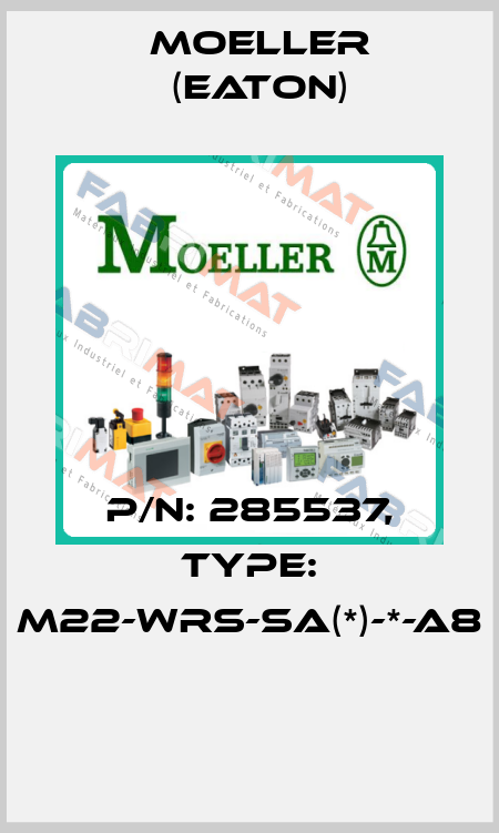 P/N: 285537, Type: M22-WRS-SA(*)-*-A8  Moeller (Eaton)