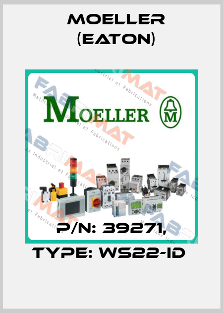 P/N: 39271, Type: WS22-ID  Moeller (Eaton)