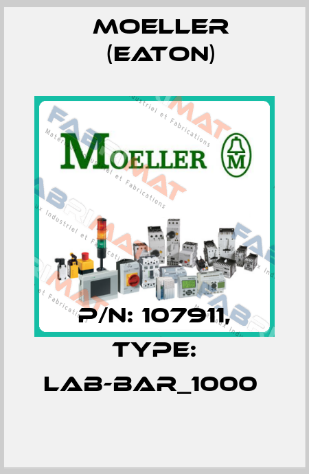 P/N: 107911, Type: LAB-BAR_1000  Moeller (Eaton)