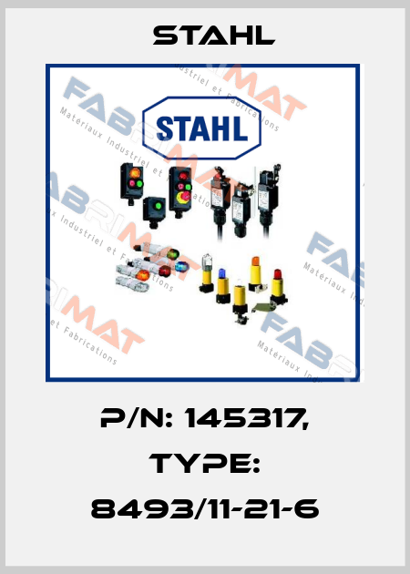 P/N: 145317, Type: 8493/11-21-6 Stahl