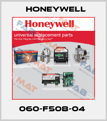 060-F508-04  Honeywell