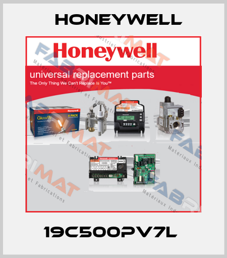 19C500PV7L  Honeywell