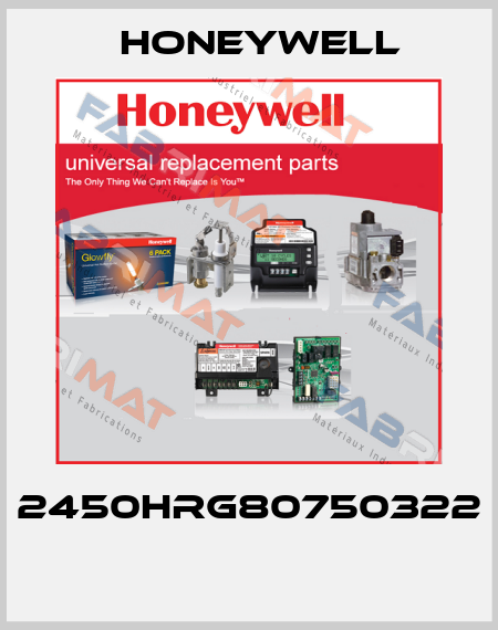 2450HRG80750322  Honeywell