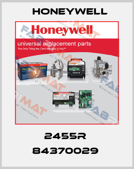 2455R  84370029  Honeywell
