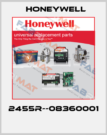 2455R--08360001  Honeywell