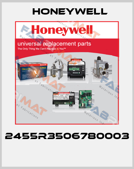 2455R3506780003  Honeywell