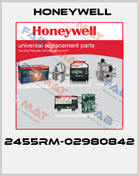 2455RM-02980842  Honeywell
