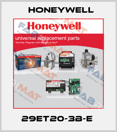 29ET20-3B-E  Honeywell