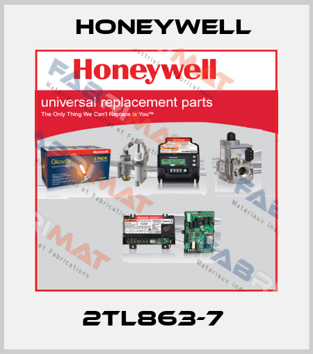 2TL863-7  Honeywell