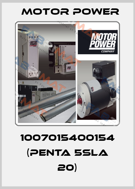 1007015400154 (PENTA 5SLA 20) Motor Power