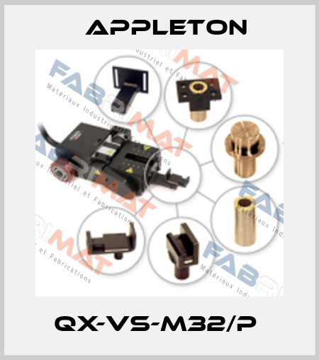 QX-VS-M32/P  Appleton