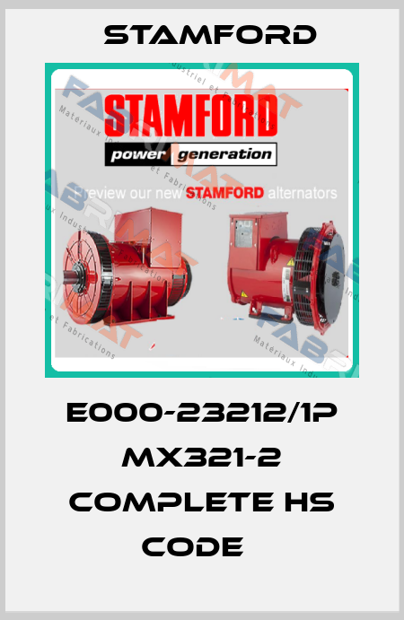 E000-23212/1P MX321-2 COMPLETE HS code   Stamford