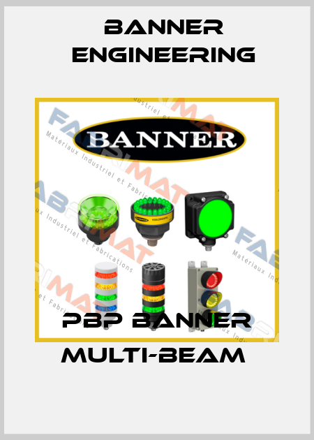 PBP BANNER MULTI-BEAM  Banner Engineering