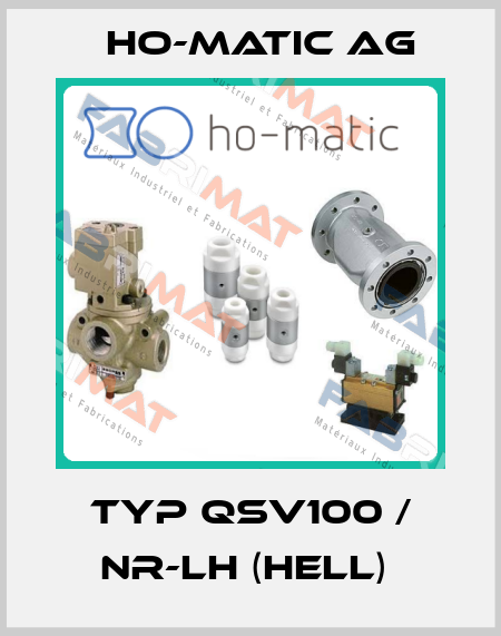 Typ QSV100 / NR-LH (hell)  Ho-Matic AG