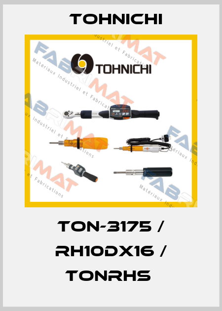 TON-3175 / RH10DX16 / TONRHS  Tohnichi