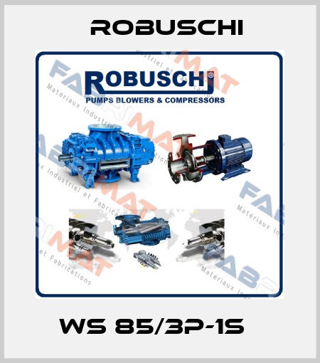 WS 85/3P-1S   Robuschi