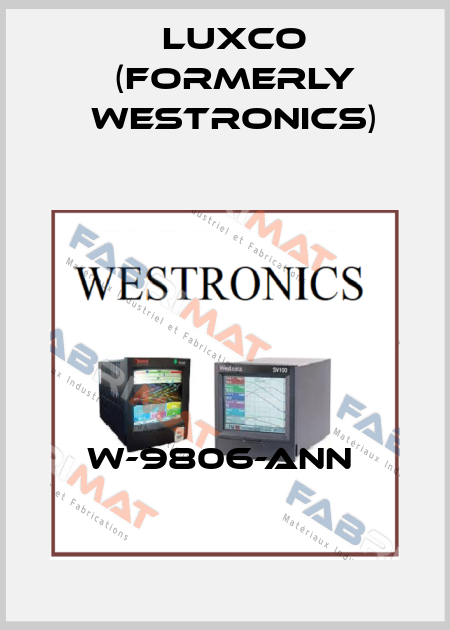 W-9806-ANN  Luxco (formerly Westronics)