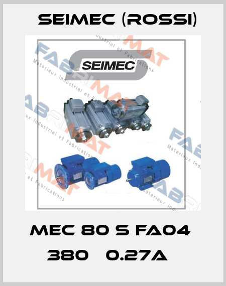 MEC 80 S FA04  380В 0.27A   Seimec (Rossi)