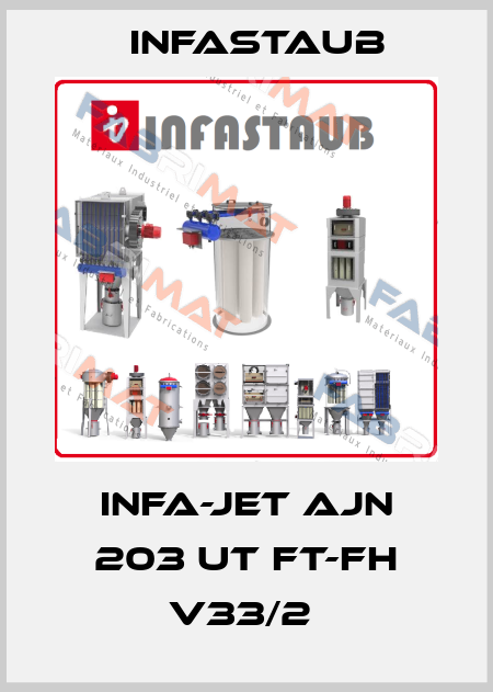 INFA-JET AJN 203 UT FT-FH V33/2  Infastaub