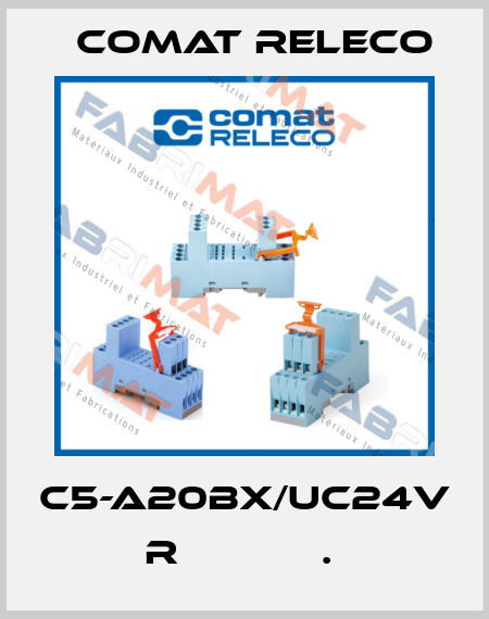 C5-A20BX/UC24V  R            .  Comat Releco
