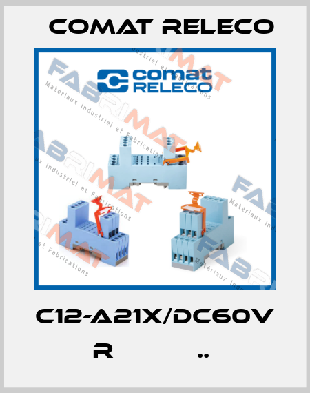 C12-A21X/DC60V  R           ..  Comat Releco