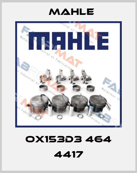 OX153D3 464 4417 MAHLE