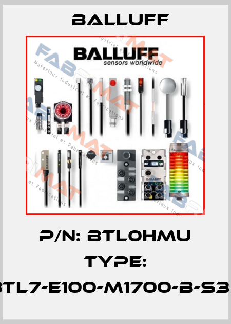 P/N: BTL0HMU Type: BTL7-E100-M1700-B-S32 Balluff