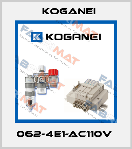 062-4E1-AC110V  Koganei