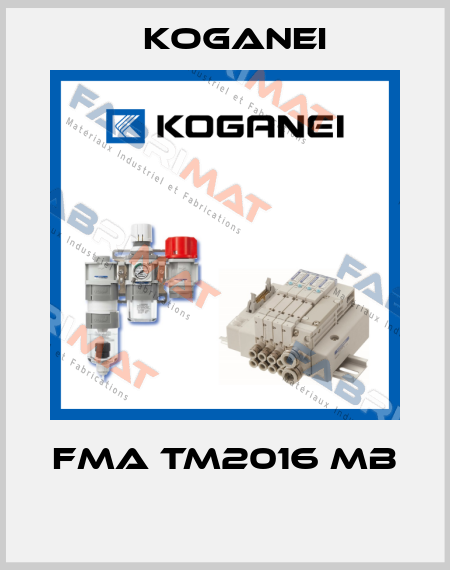 FMA TM2016 MB  Koganei