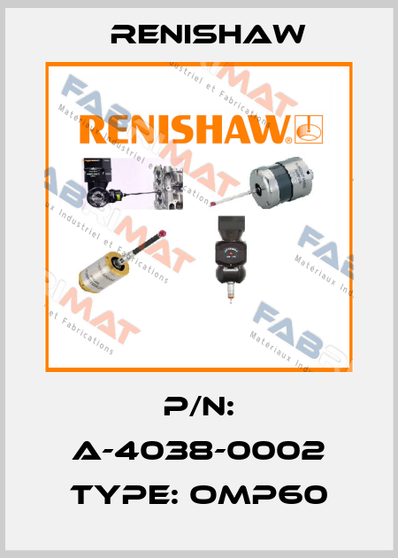 P/N: A-4038-0002 Type: OMP60 Renishaw