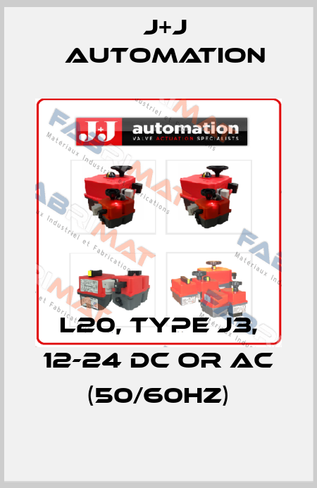 L20, Type J3, 12-24 DC or AC (50/60Hz) J+J Automation