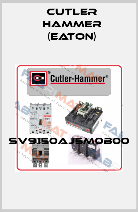 SV9150AJ5M0B00  Cutler Hammer (Eaton)