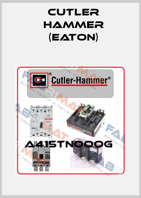 A415TNOOOG  Cutler Hammer (Eaton)