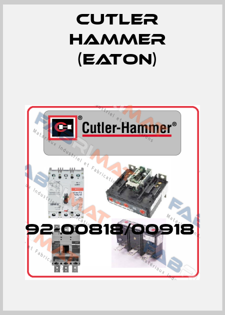 92-00818/00918  Cutler Hammer (Eaton)