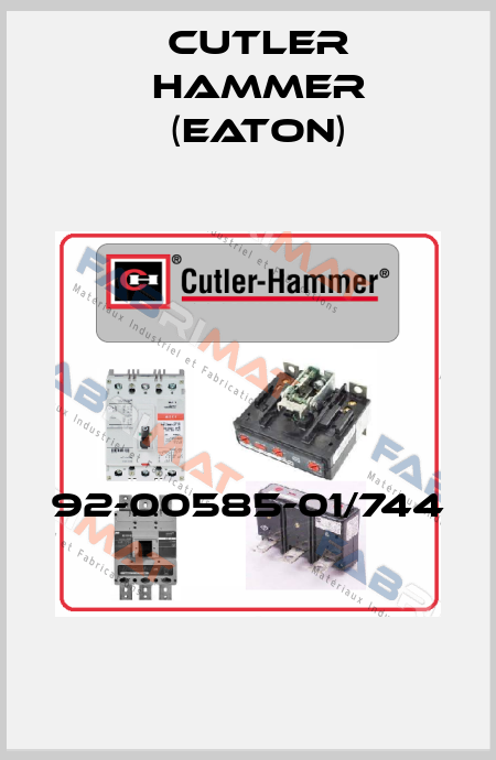 92-00585-01/744  Cutler Hammer (Eaton)