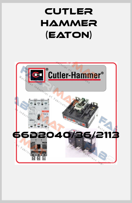 66D2040/36/2113  Cutler Hammer (Eaton)
