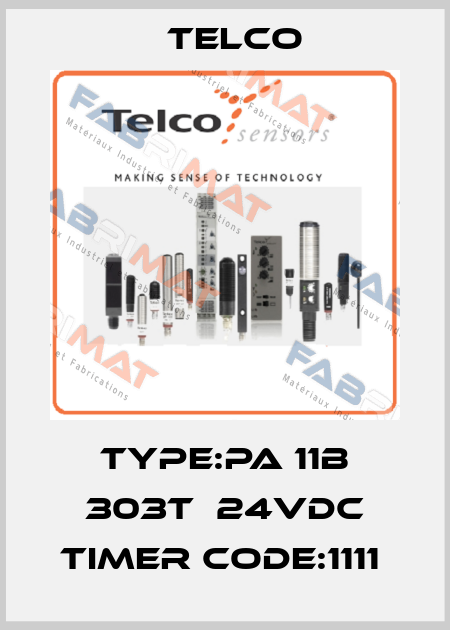  Type:PA 11B 303T  24VDC TIMER CODE:1111  Telco