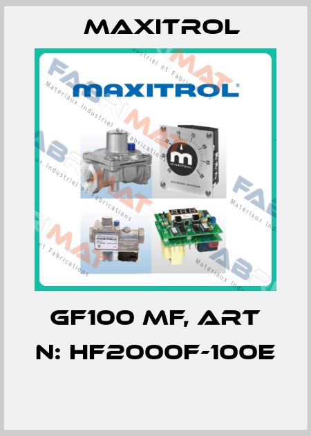 GF100 MF, Art N: HF2000F-100E  Maxitrol