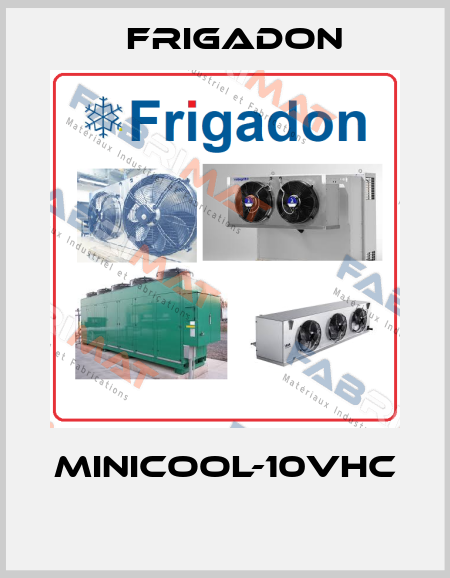 Minicool-10VHC  Frigadon