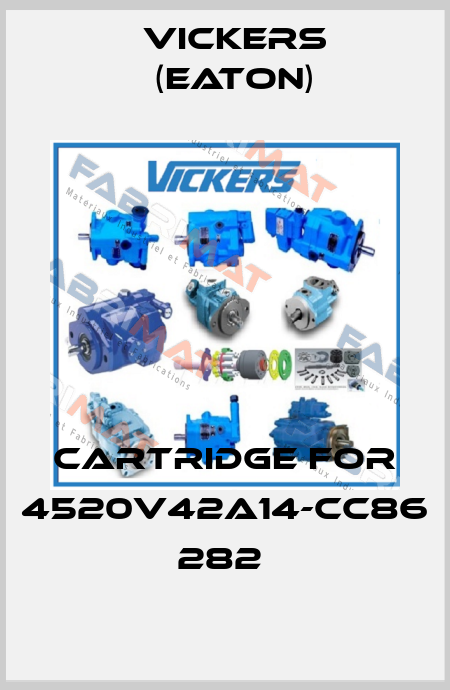 CARTRIDGE FOR 4520V42A14-CC86 282  Vickers (Eaton)