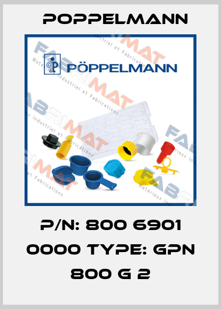 P/N: 800 6901 0000 Type: GPN 800 G 2 Poppelmann