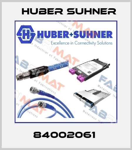 84002061  Huber Suhner