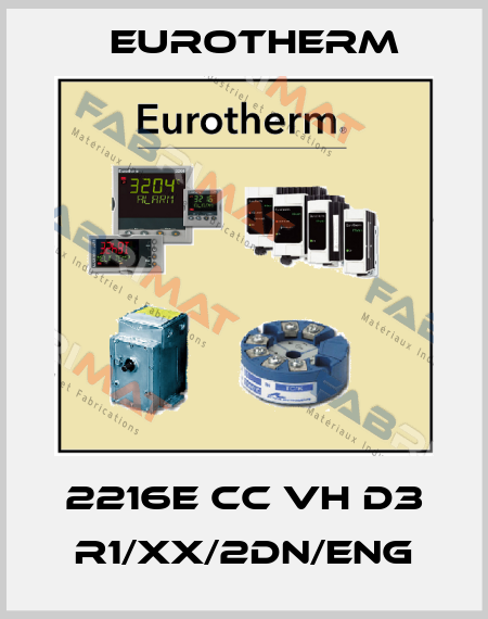 2216E CC VH D3 R1/XX/2DN/ENG Eurotherm