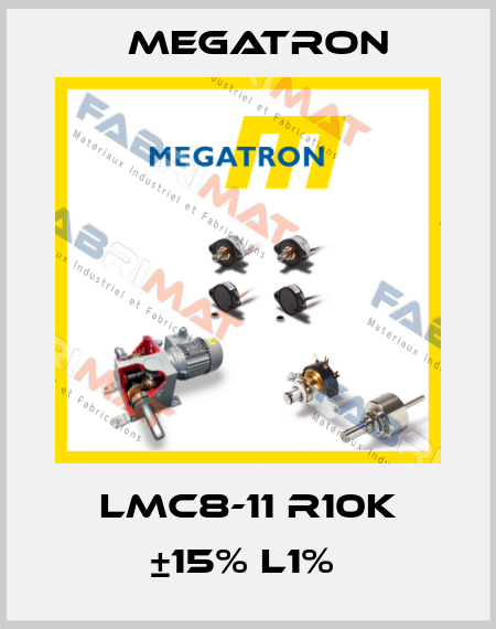 LMC8-11 R10K ±15% L1%  Megatron