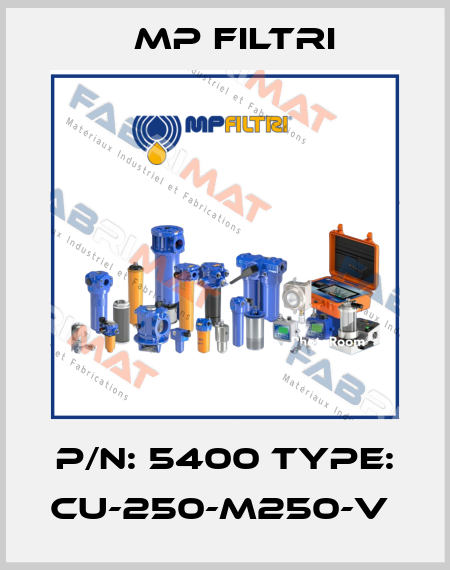 P/N: 5400 Type: CU-250-M250-V  MP Filtri