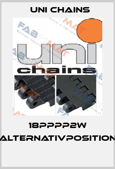 18PPPP2W ALTERNATIVPOSITION  Uni Chains