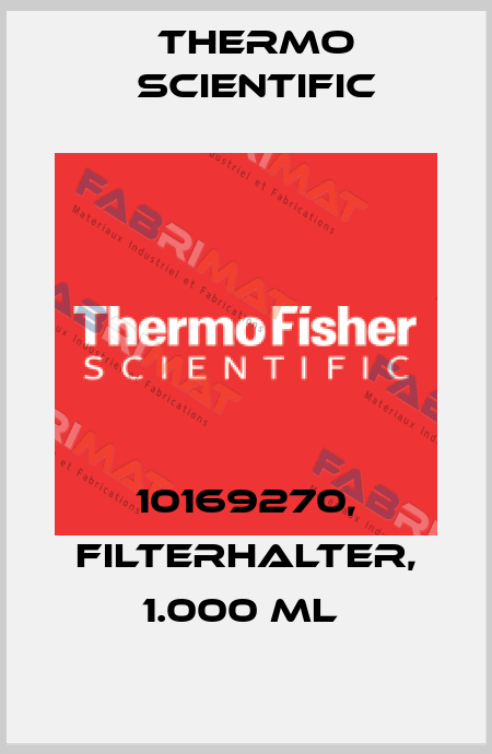 10169270, FILTERHALTER, 1.000 ML  Thermo Scientific