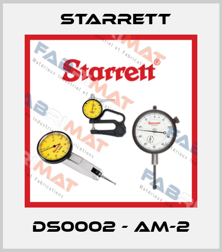 DS0002 - AM-2 Starrett