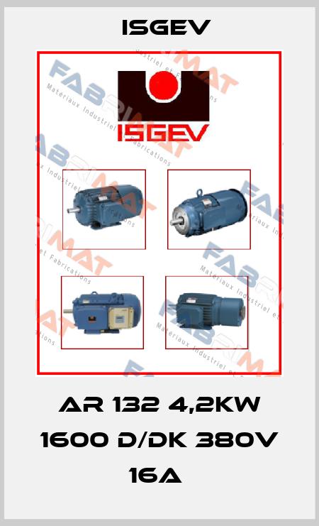AR 132 4,2KW 1600 D/DK 380V 16A  Isgev