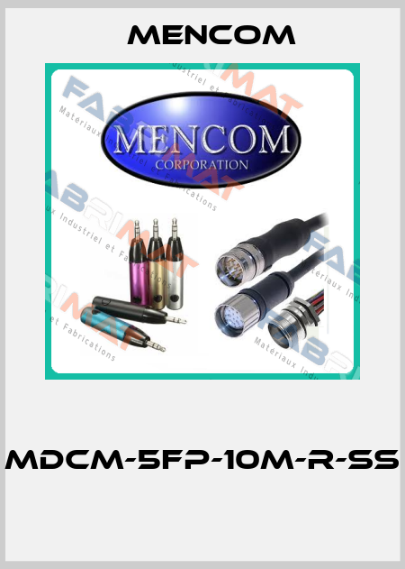  MDCM-5FP-10M-R-SS  MENCOM